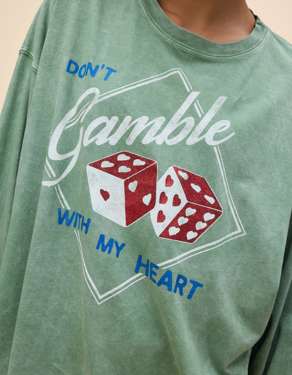 DON'T GAMBLE WITH MY HEART TEE