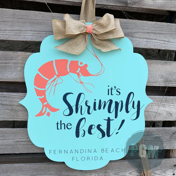 SHRIMPLY THE BEST DOOR HANGER